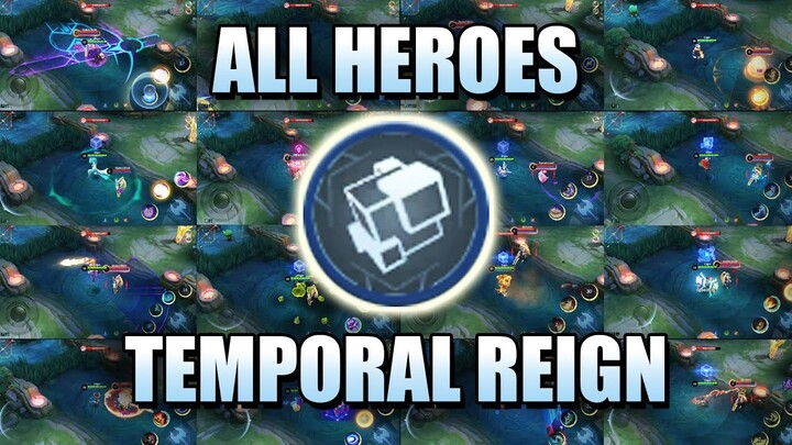 ALL HEROES USING TEMPORAL REIGN - EASY COOLDOWN REDUCTION