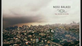 KIAL - NOSI BALASI feat. Blaze-n-Flow