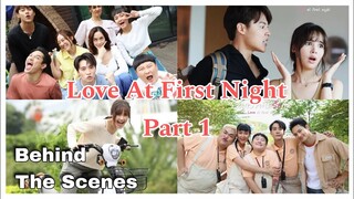 Love At First Night Behind The Scenes Part 1 | Thai Drama, Yaya and Mark