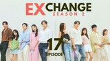 EXchange Season 2 (2022) Episode 17