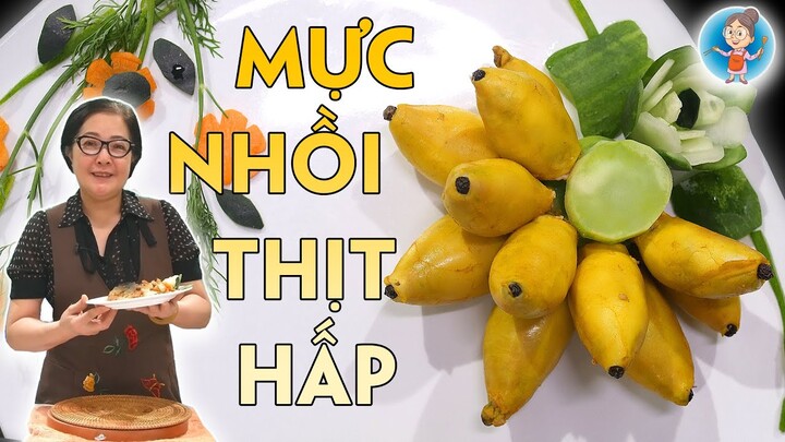 Cách làm món MỰC NHỒI THỊT HẤP tạo hình nải chuối vừa ngon vừa đẹp mắt hấp dẫn trẻ em