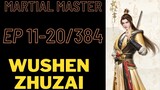 Martial Master Episode 11-20 Subtitle Indonesia