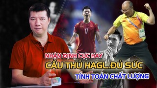 BLV QUANG HUY NHẬN ĐỊNH UY TÍN:"CẦU THỦ HAGL ĐỦ SỨC THAY THẾ ĐOÀN VĂN HẬU"