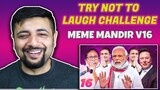 (VERSION 1) TRY NOT TO LAUGH WITH ME CHALLENGE | MEMEMANDIR v16 (FAIL)