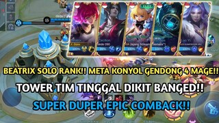 Beatrix solo rank!!meta konyol gendong 4 mage!! tower tinggal dikit!! Epic comback?- mobile legends