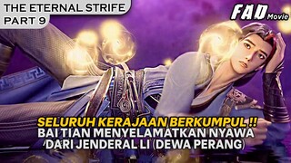 SELURUH SEKTE BERKUMPUL UNTUK MERAYAKAN KESEMBUHAN DEWA PEERANG ! -ALUR THE ETERNAL STRIFE PART 9