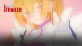 Sự Quyến Rũ Của 2.5D - Offcial Trailer 2【Toàn Senpaiアニメ】