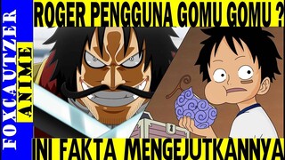 Apakah Gomu Gomu no Mi Merupakan Kekuatan Gol D Roger? Ini Fakta faktanya ( One Piece )