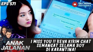 I MISS YOU !! REVA KIRIM CHAT SEMANGAT SELAMA BOY DI KARANTINA! - ANAK JALANAN