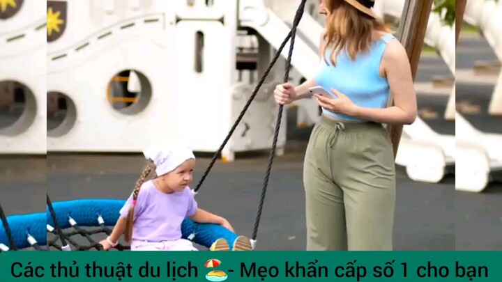 các thủ thuật siêu hay khi đi du lịch