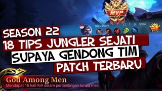 18 TIPS JUNGLER /CORE SEJATI TERBARU SEASON 22 TIER EPIC | Mobile Legends