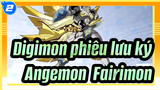 Digimon phiêu lưu ký|Angemon&Fairimon tiến hóa lần nữa！Tất cả 8 nhân vật cùng tiến hóa！_2