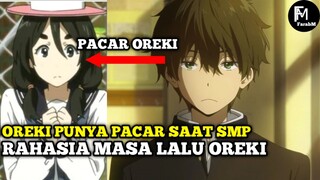 Oreki Punya PACAR Saat SMP 😎