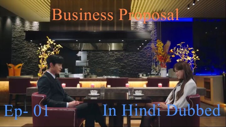 Business Proposal /// Ep- 1 /// In Hindi Dubbed /// KDramaTop