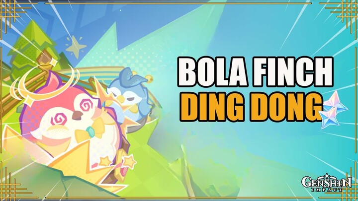 Event Bola Finch Ding Dong FREE 420 PRIMOGEM【Genshin Impact】