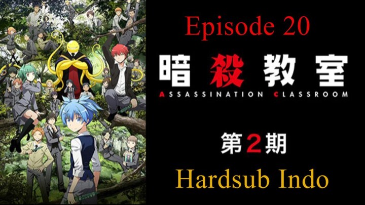 Assassination Classroom / Ansatsu.Kyoushitsu S2 Hardsub Indo E20