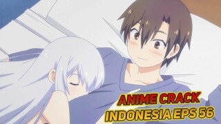 GASSS Langsung Ke Penghulu | Anime Crack Indonesia Episode 56