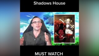 Shadows House shadowshouse shadowshouseanime shadowshouseedit shadowhouse shadowhouseanime funimation animereview animereaction springanime