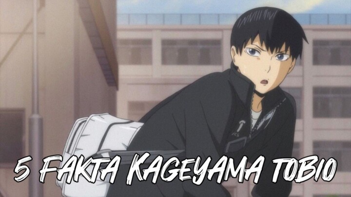 5 fakta Kageyama tobio