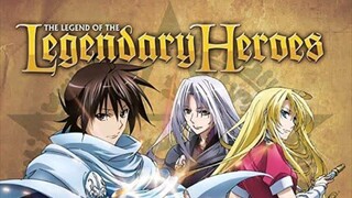 EPISODE 19. SUB INDO | THE LEGEND OF LEGENDARY HEROES.