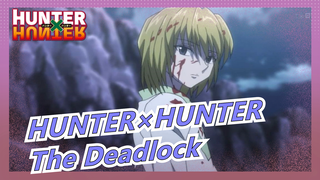 [HUNTER×HUNTER] The Deadlock