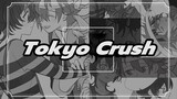 Tokyo Crush (มิยะ จิเน็น x เรกิ ไคอัน)