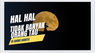 hal hal yang tidak banyak pengemar Naruto yang tau