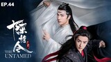 The Untamed (2019) - Episode 44 Eng Sub