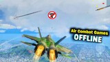 Top 10 Air Combat Games For Android 2023 HD OFFLINE || Jet Fighter Action Games