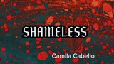 Camila Cabello - SHAMELESS (lyrics)