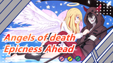 Angels of death|Epicness Ahead/Beat-Synced