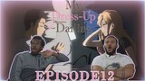 WHAT A WHOLESOE ENDING!! | My Dress-Up Darling Episode 12 Reaction
