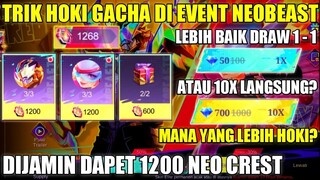 TRIK HOKI GACHA DI EVENT NEOBEAST! LEBIH BAIK DRAW 1-1 ATAU 10X LANGSUNG | MANA YANG LEBIH HOKI?