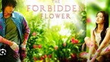 THE FORBIDDEN FLOWER Episode 6 Tagalog Dubbed