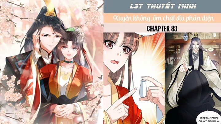 Chapter 83 | Mới nhất 30/6 | XUYÊN KHÔNG, ÔM CHẶT ĐÙI PHẢN DIỆN | L3T | Thuyết minh