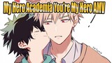 You're My Hero (BakuDeku) | My Hero Academia