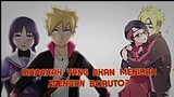 Siapakah Yang Akan Menikah Dengan Boruto?