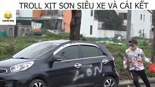 Troll Xịt Sơn Siêu Xe Và Cái Kết #Prank