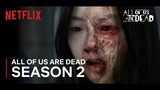All Of Us Are Dead SEASON 2! | Cheong-san is ALIVE! Things you didn't know.