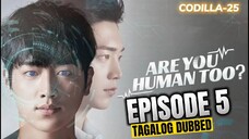 Are You Human Episode 5 Tagalog