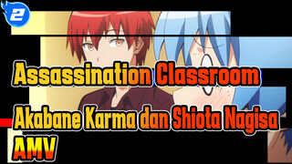 [Assassination Classroom] Ada Cinta Sejati Antara Akabane Karma dan Shiota Nagisa~_2