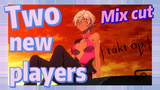 [Takt Op. Destiny]  Mix cut | Two new players