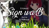 B Komachi - " Sign wa B " (new arranged) short ver. dance cover by Mellmelody♡