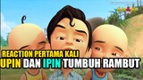 REACTION!! Episode Upin Dan Ipin Tumbuh Rambut (Full Episode)