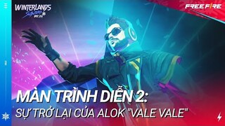 Màn Trình Diễn 2: Sự Trở Lại Của Alok "Vale Vale" [Vietsub]