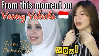 FROM THIS MOMENT ON - VANNY VABIOLA I REACTION VIDEO