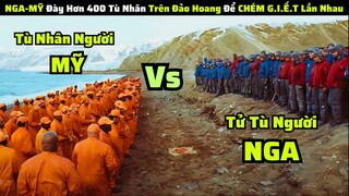 Nga Và Mỹ Đày Hơn 400 Tù Nhân Trên Đảo Hoang Để Thanh Toán Lẫn Nhau|| review phim terra nova