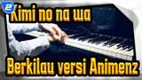 [Kimi no na wa.] Berkilau (versi Animenz), Cover Piano_2