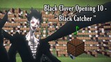 Black Catcher - Black Clover Opening 10 | Minecraft Noteblock Cover |