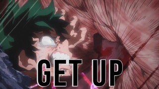 My Hero Academia AMV - Get Up